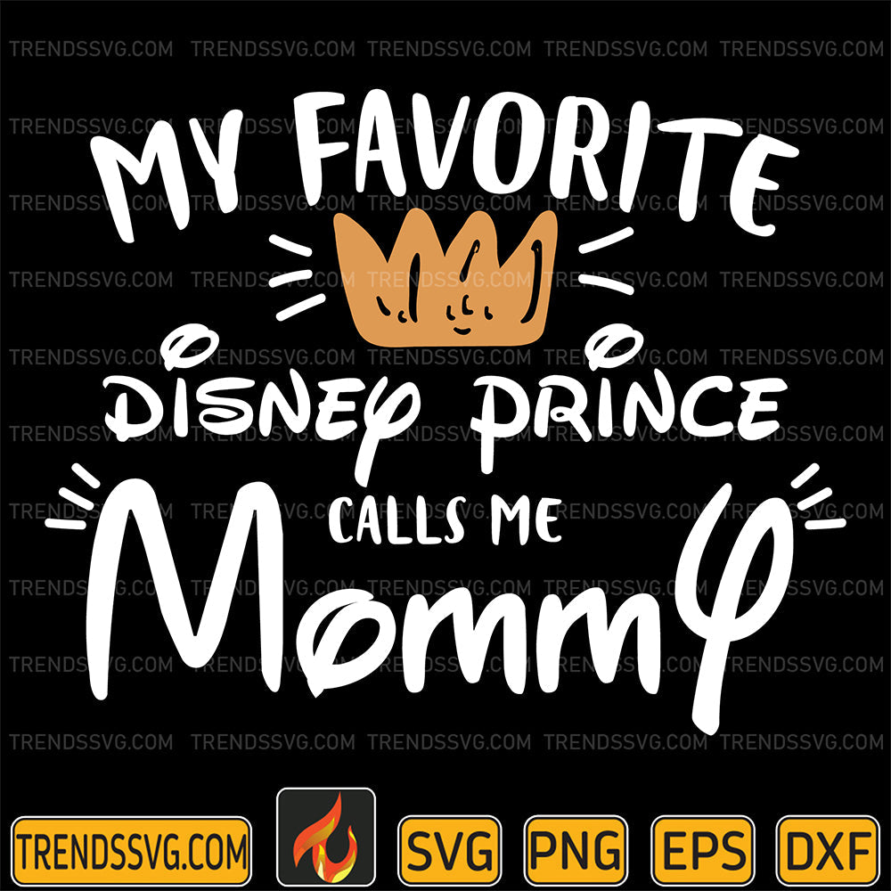 MyFavoriteDisneyPrinceCallsMeMommySvg_1