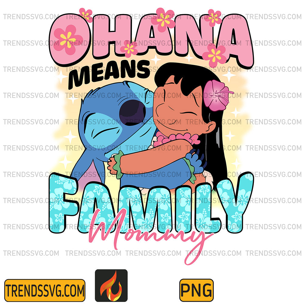 OhanaMeansFamilyMommyStitchPng