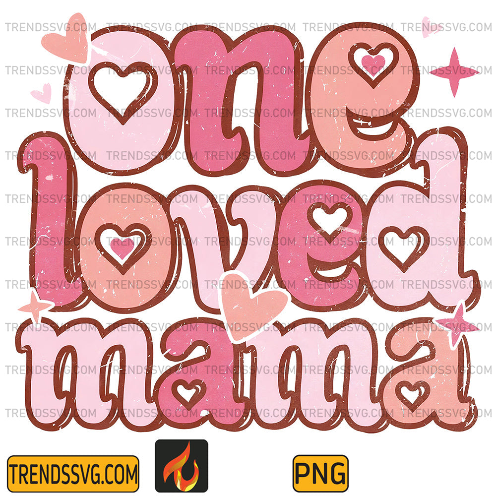 OneLovesMamaPng
