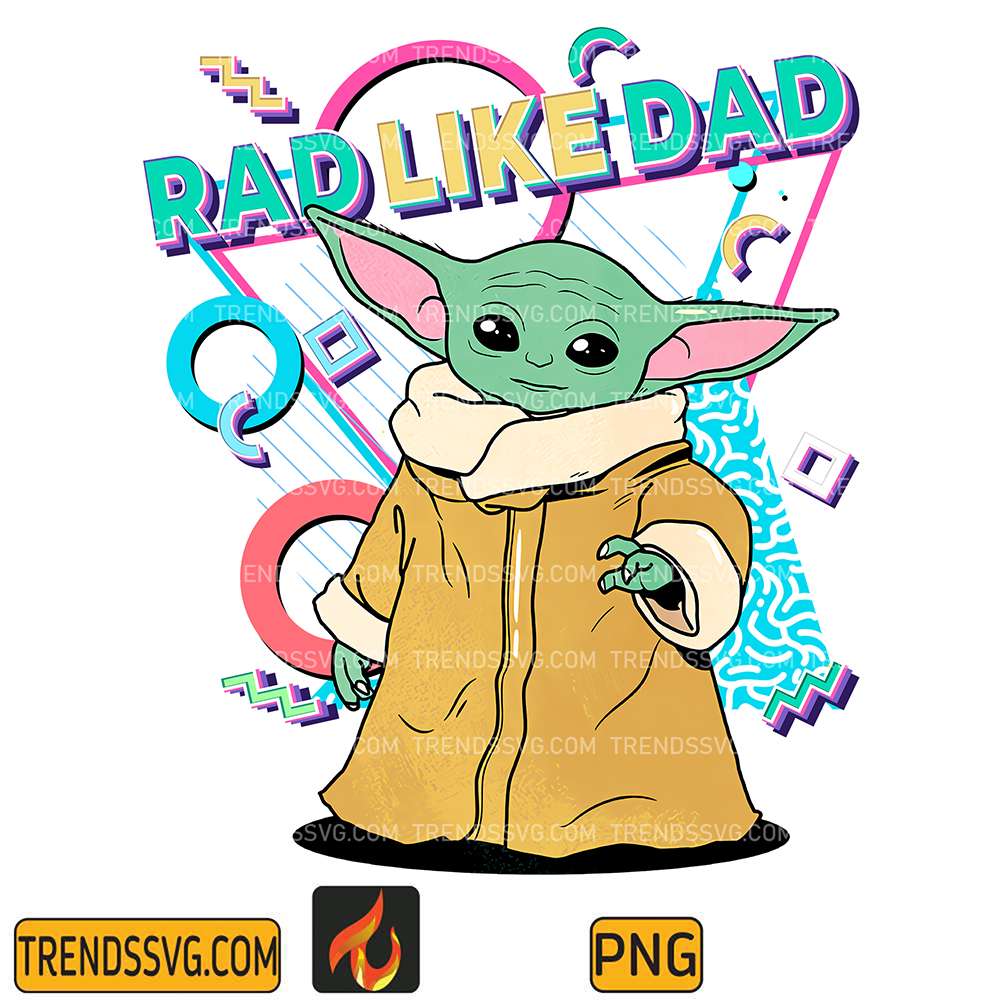 Rad-Like-Dad-Baby-Yoda-Png-2