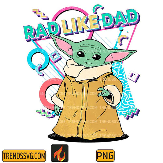 Rad-Like-Dad-Baby-Yoda-Png-2