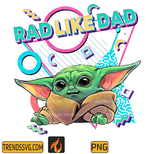 Rad-Like-Dad-Baby-Yoda-Png
