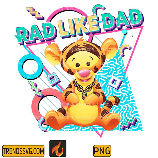 Rad-Like-Dad-Tigger-Png
