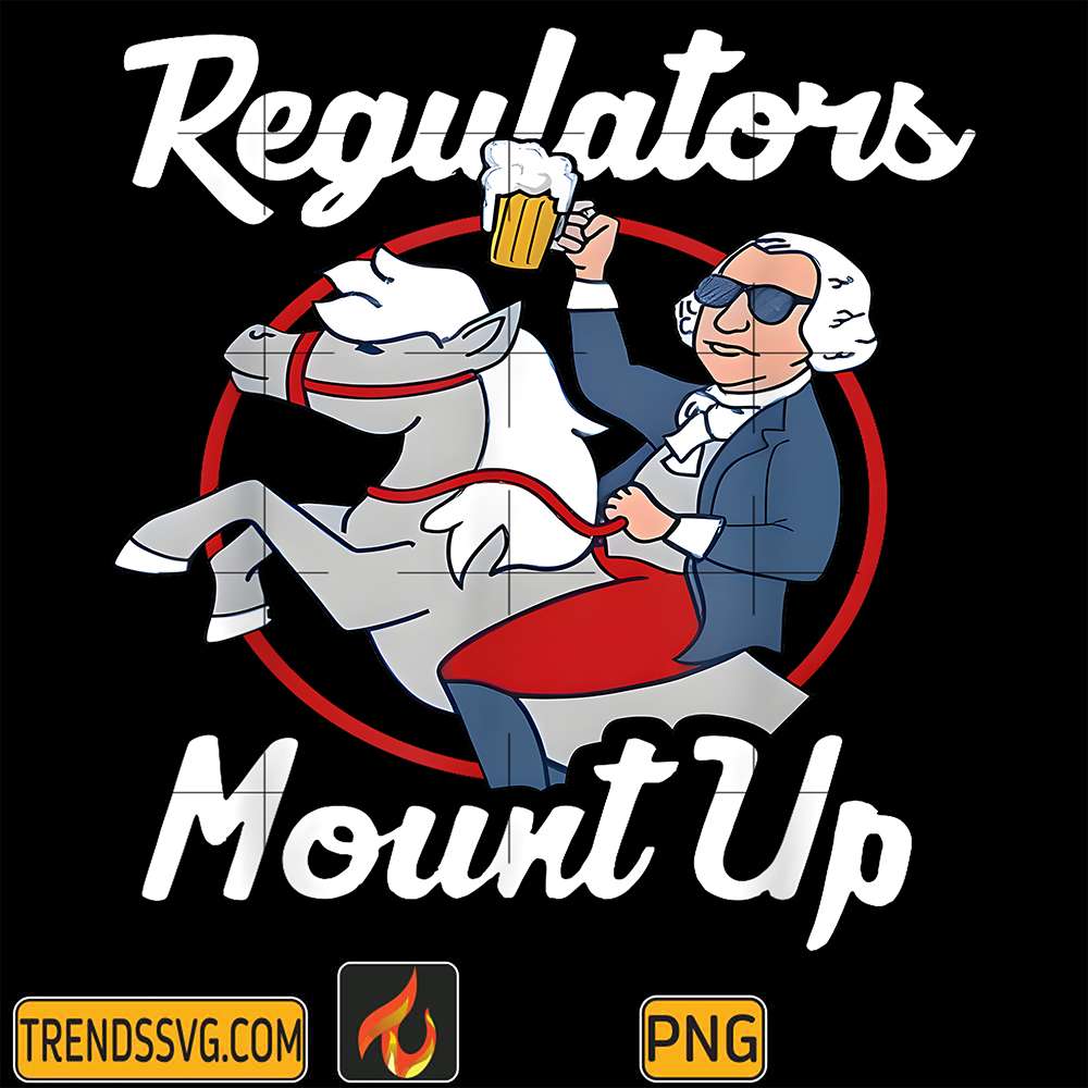 Regulators-Mount-Up-4th-Of-July-Funny-USA-Independence-Day-Png