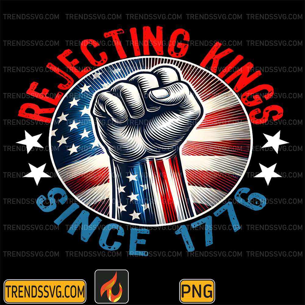 Rejecting-Kings-Since-1776-Png