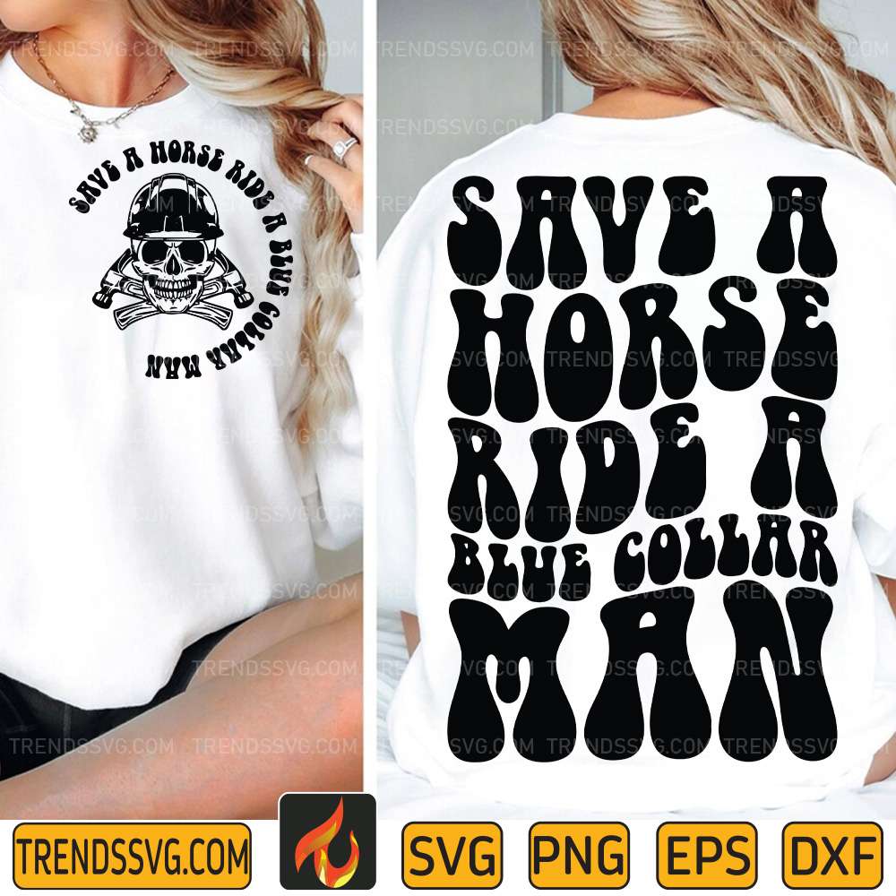 Save-A-Horse-Ride-A-Blue-Collar-Man-Svg