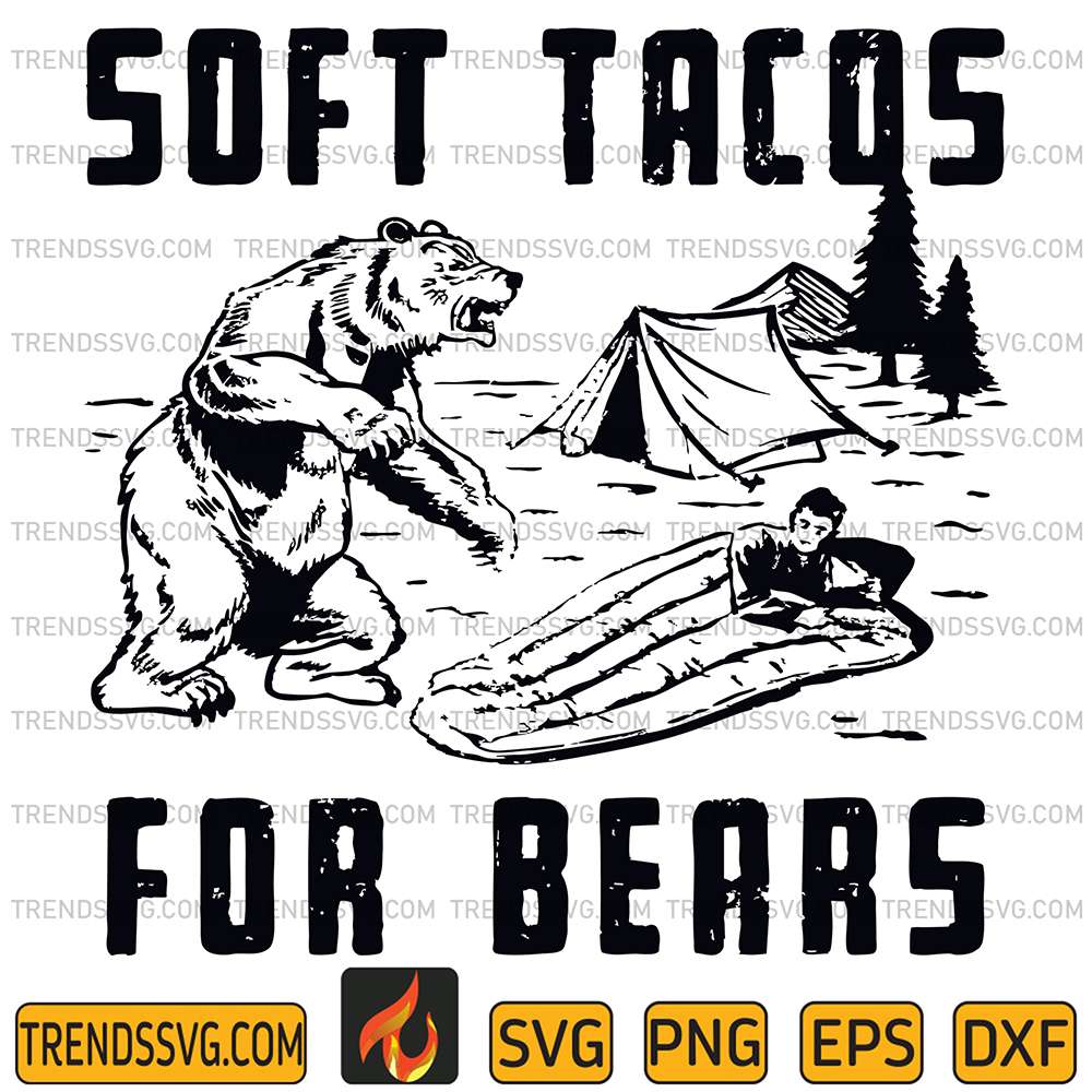 Soft-Tacos-For-Bears-Svg-1