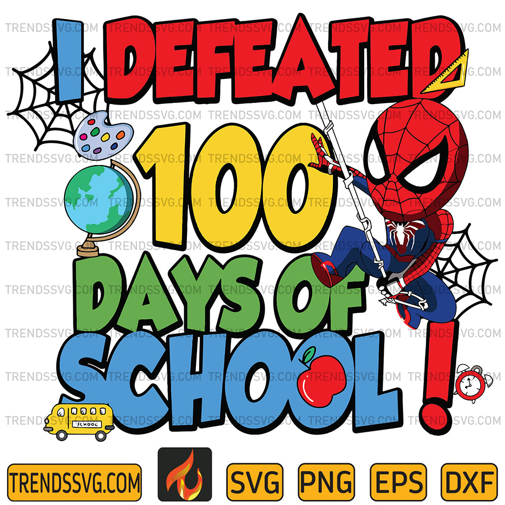 SpidermanIDefeated100DaysOfSchoolSvg