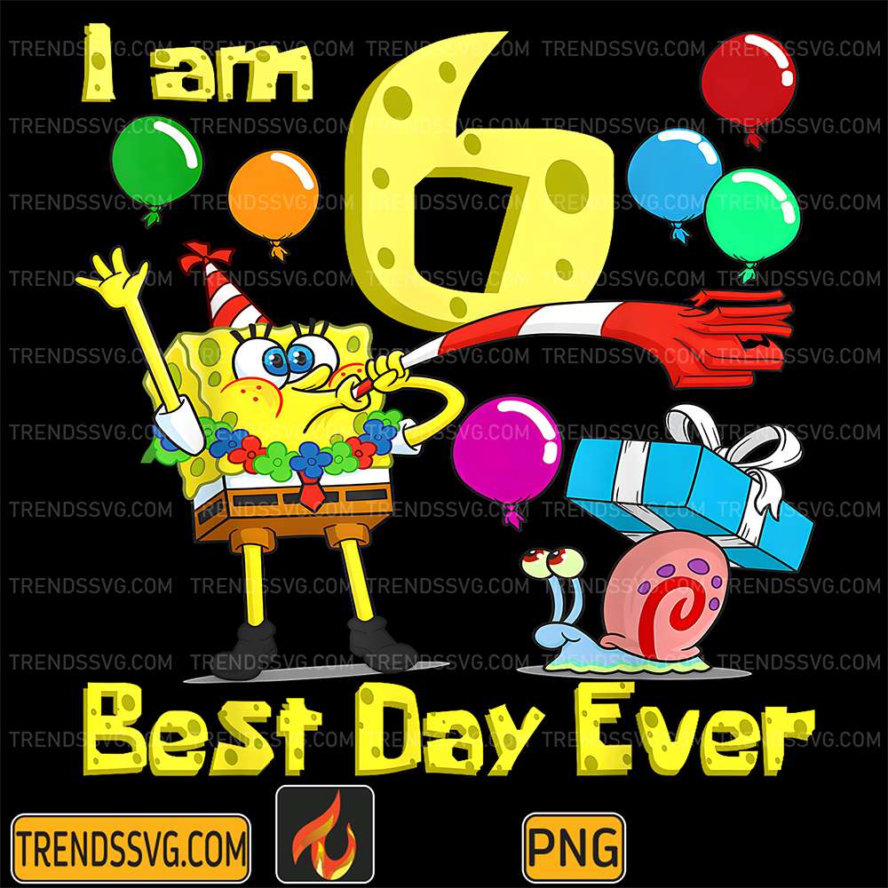 Sponge-Bob-I-Am-6-Years-Best-Day-Ever-Old-Birthday-Party-Png