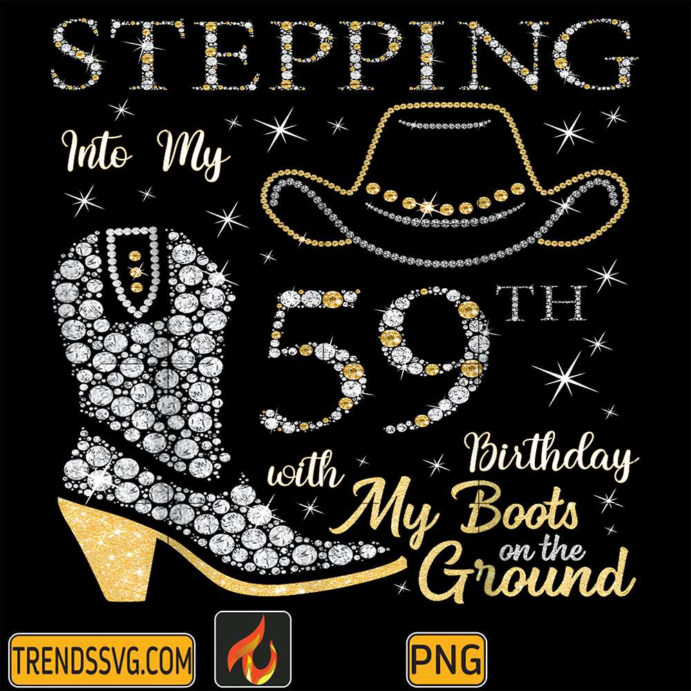 Stepping-Into-My-59th-Birthday-With-My-Boots-On-The-Ground-Png