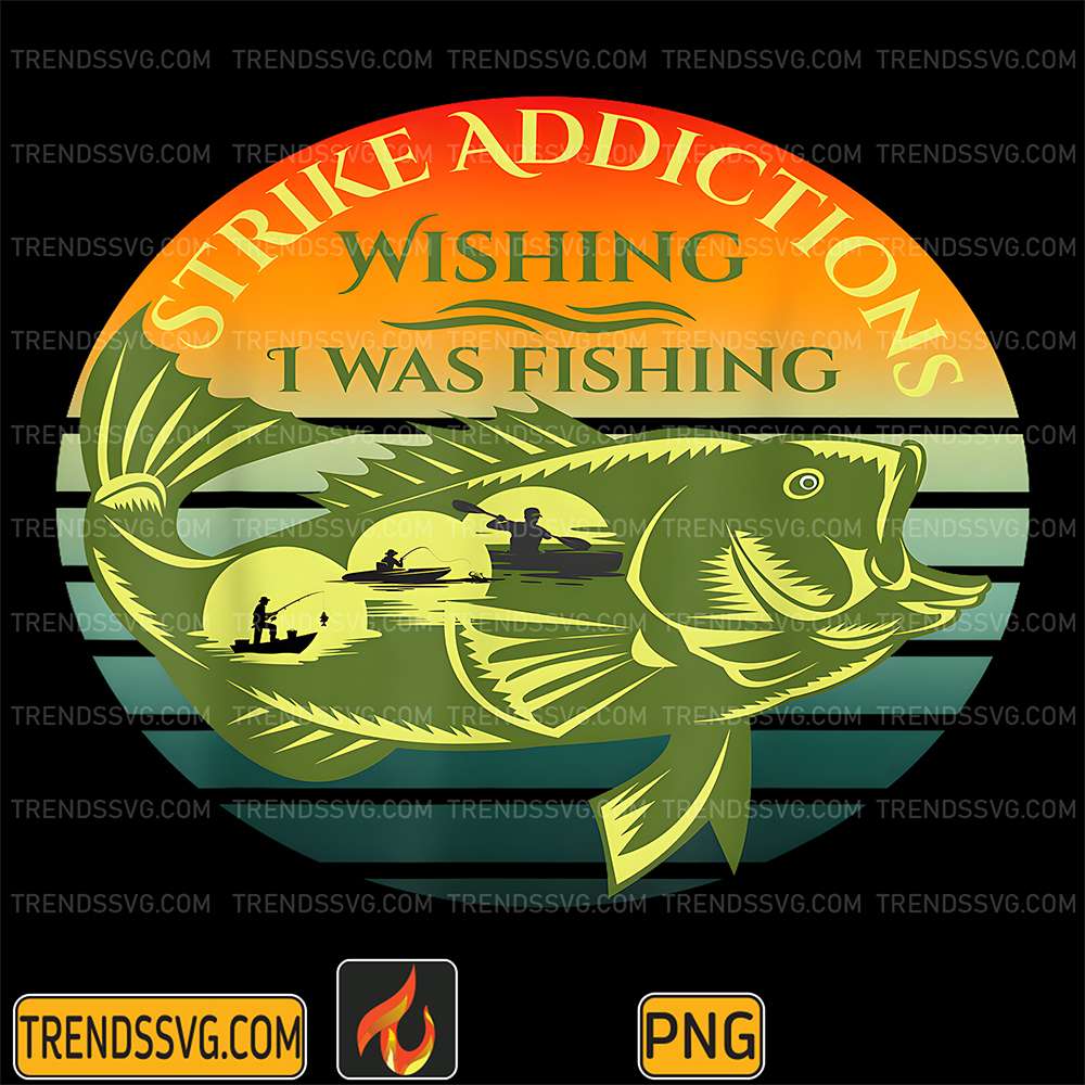 Strike-Addictions-Wishing-I-Was-Fishing-Png