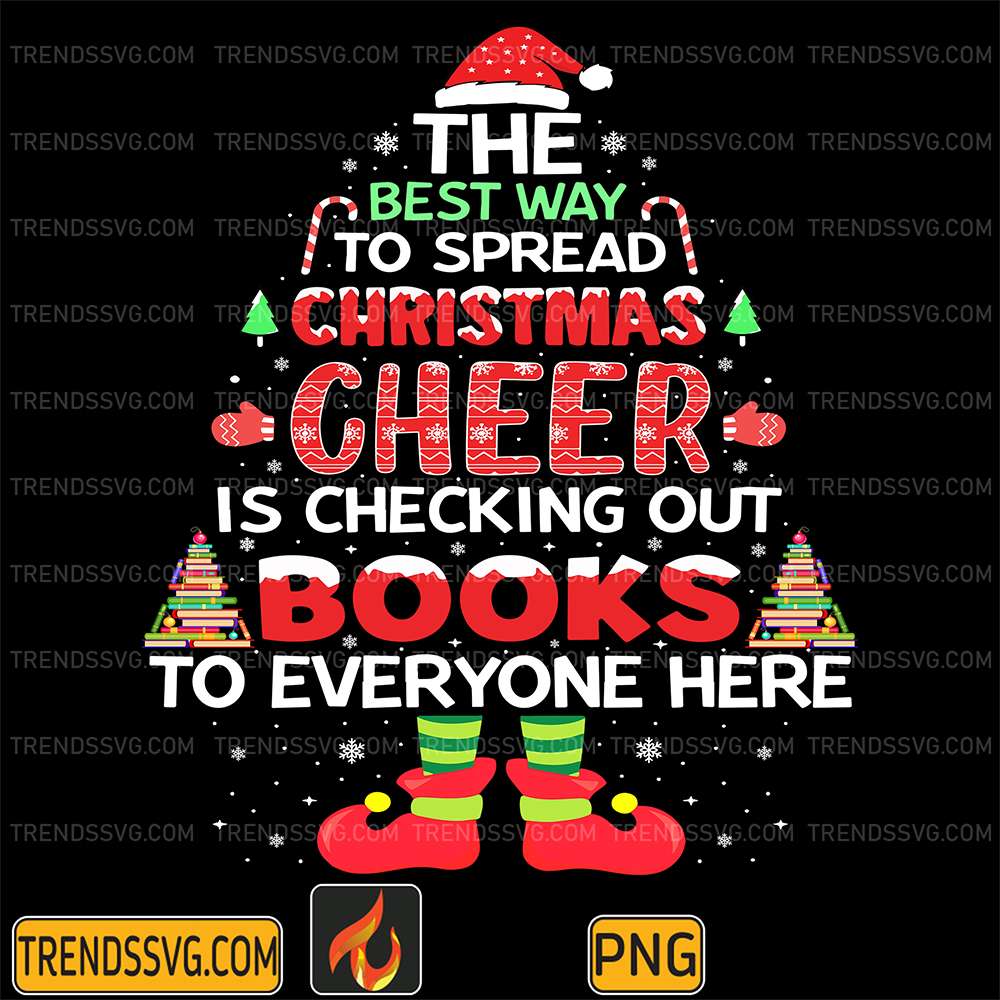 The-Best-Wy-To-Spread-Christmas-Cheer-Is-Checking-Out-Books-To-Everyone-Here-Png