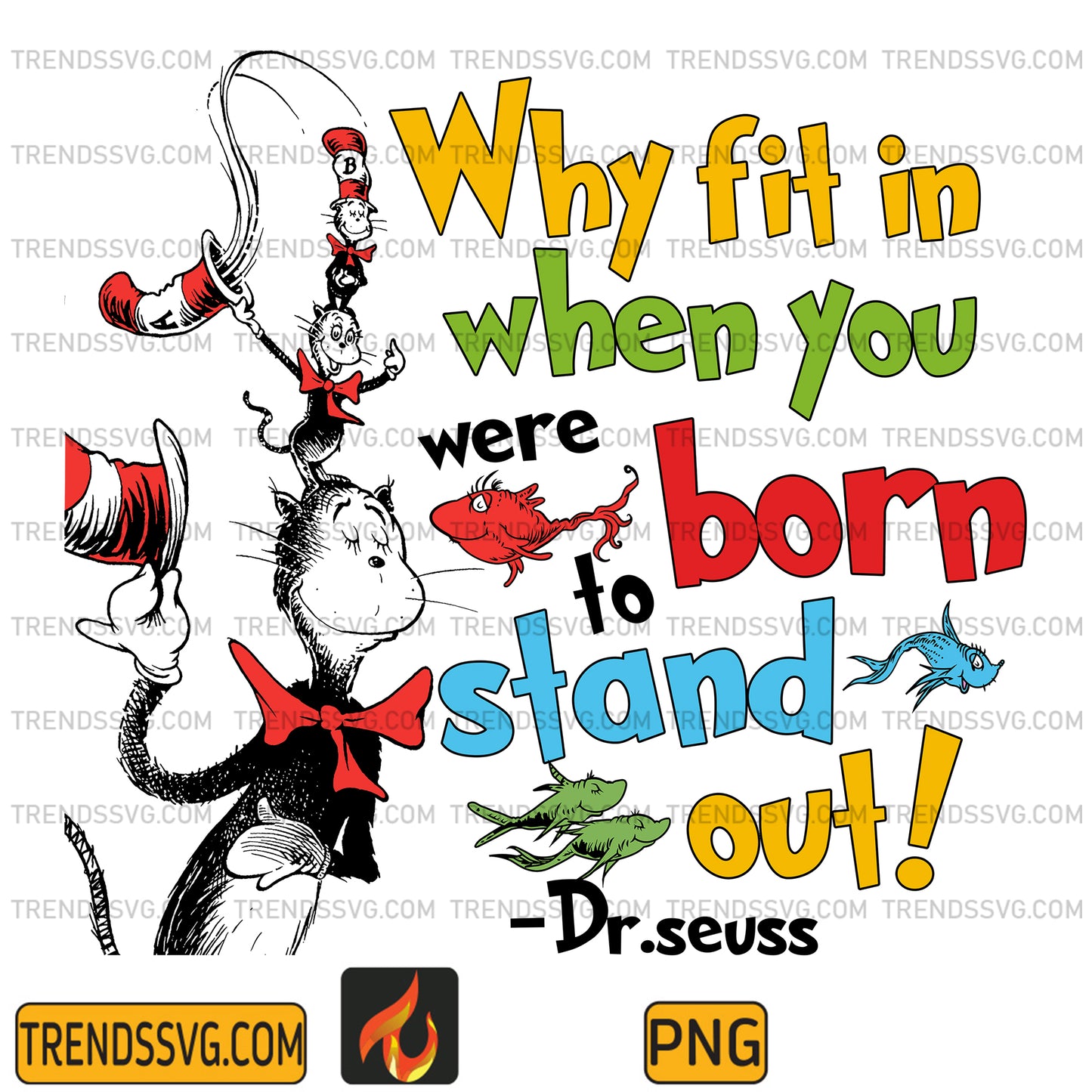TheCatInTheHatWhyFitInWhenYouWereBornStandOutPng