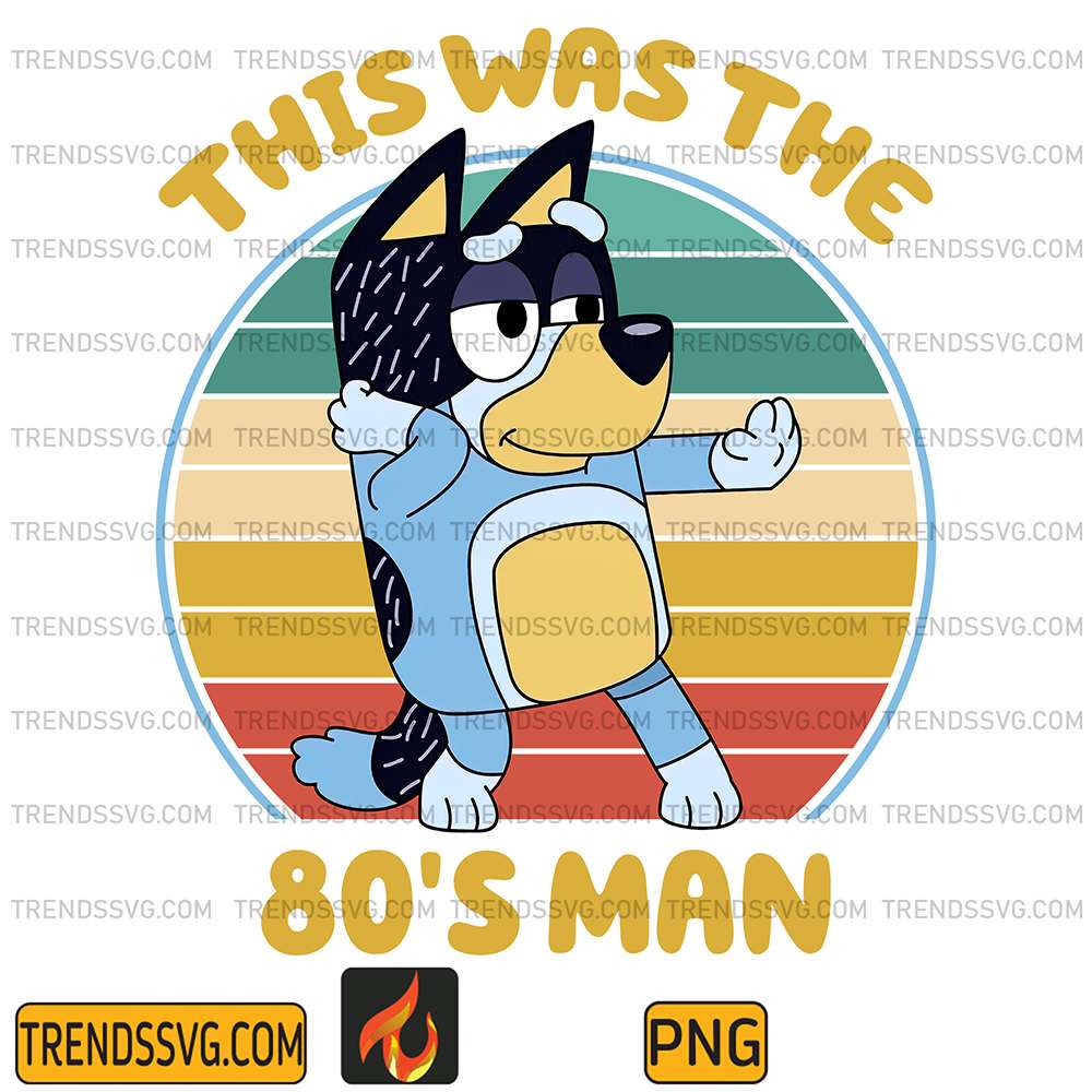 This-Was-The-80s-Man-Bluey-Dad-Png