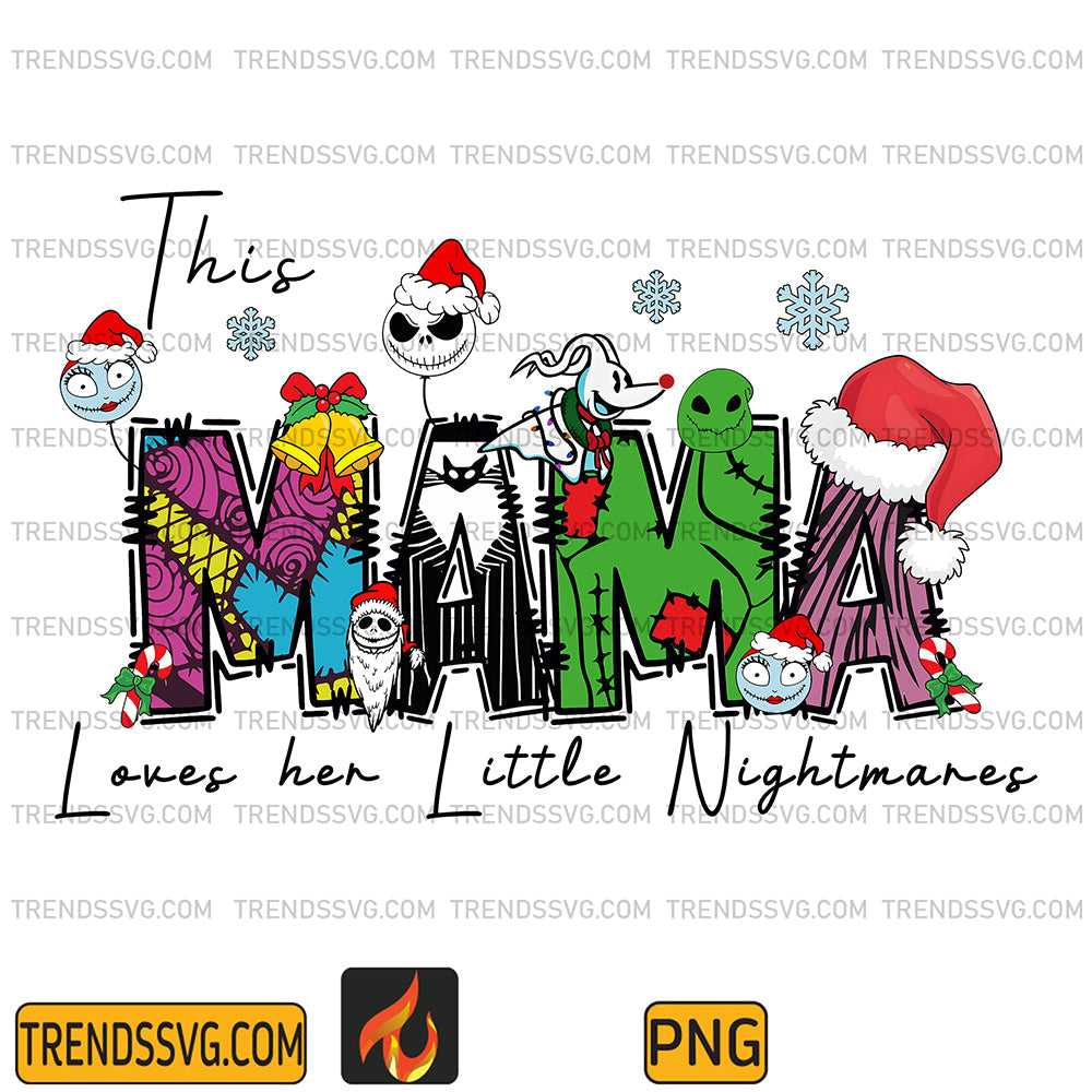 ThisMamaLovesHerLittleNightmaresPng_1