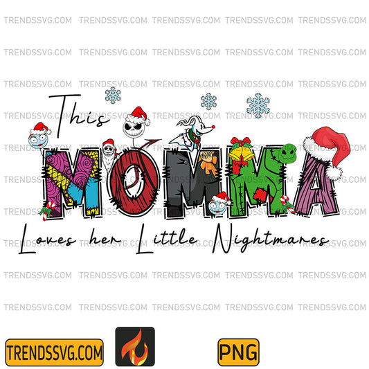 ThisMommaLovesHerLittleNightmaresPng_1