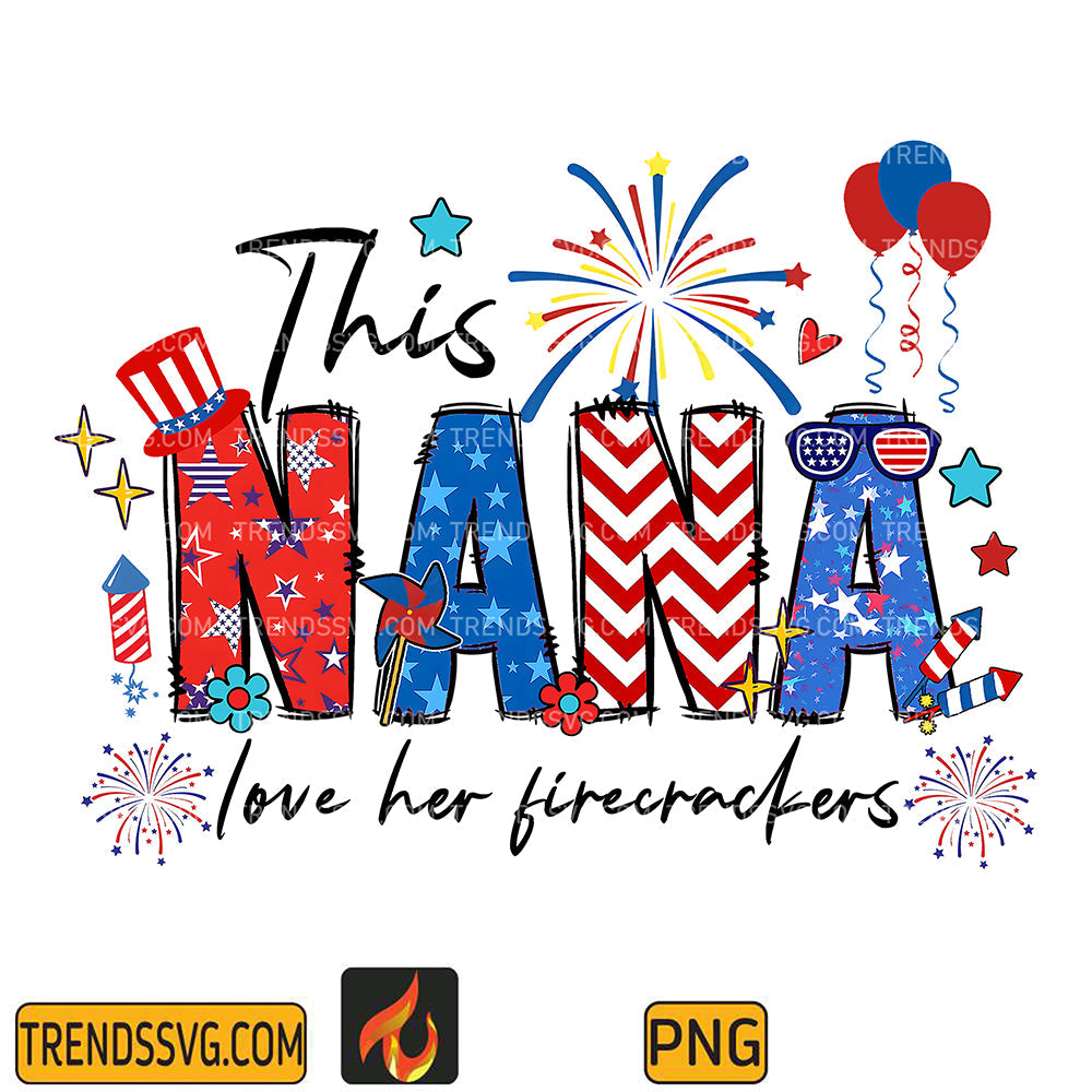 ThisNanaLoveHerFirecrackers4thOfJulyPng_1