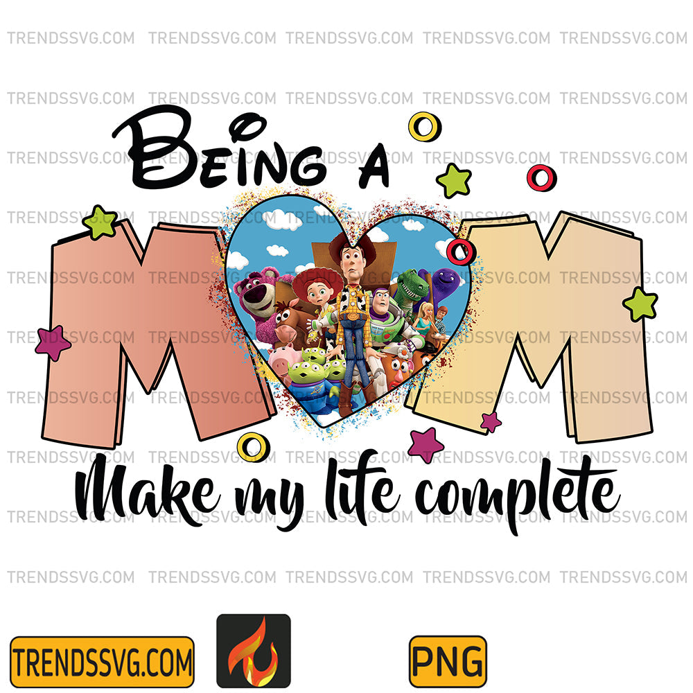 ToyStoryBeingAMomMakeMyLifeCompletePng