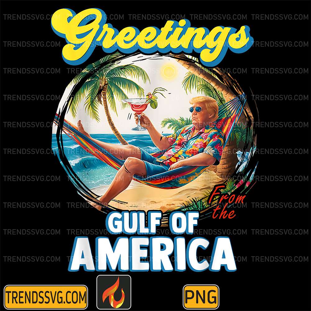 Trump-Greetings-From-The-Gulf-Of-America-Png
