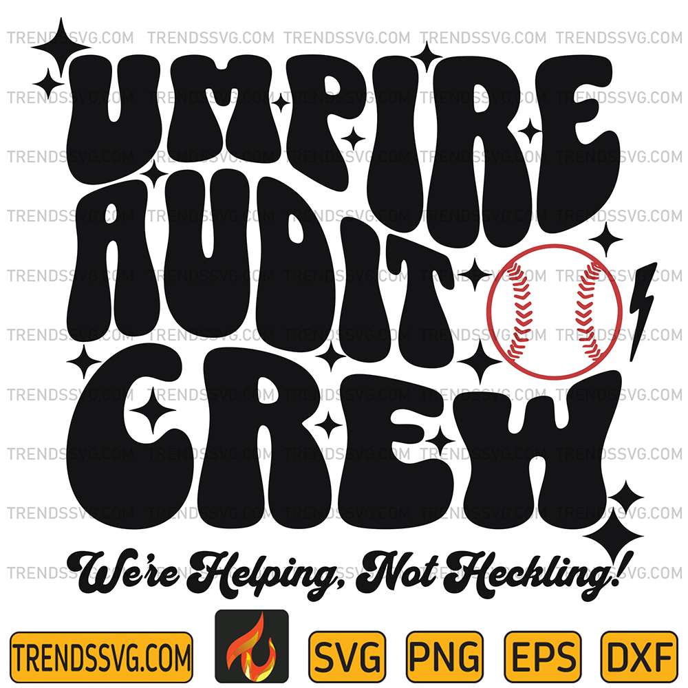 Umpire-Audit-Crew-We-re-Helping-Not-heckling-Svg-1