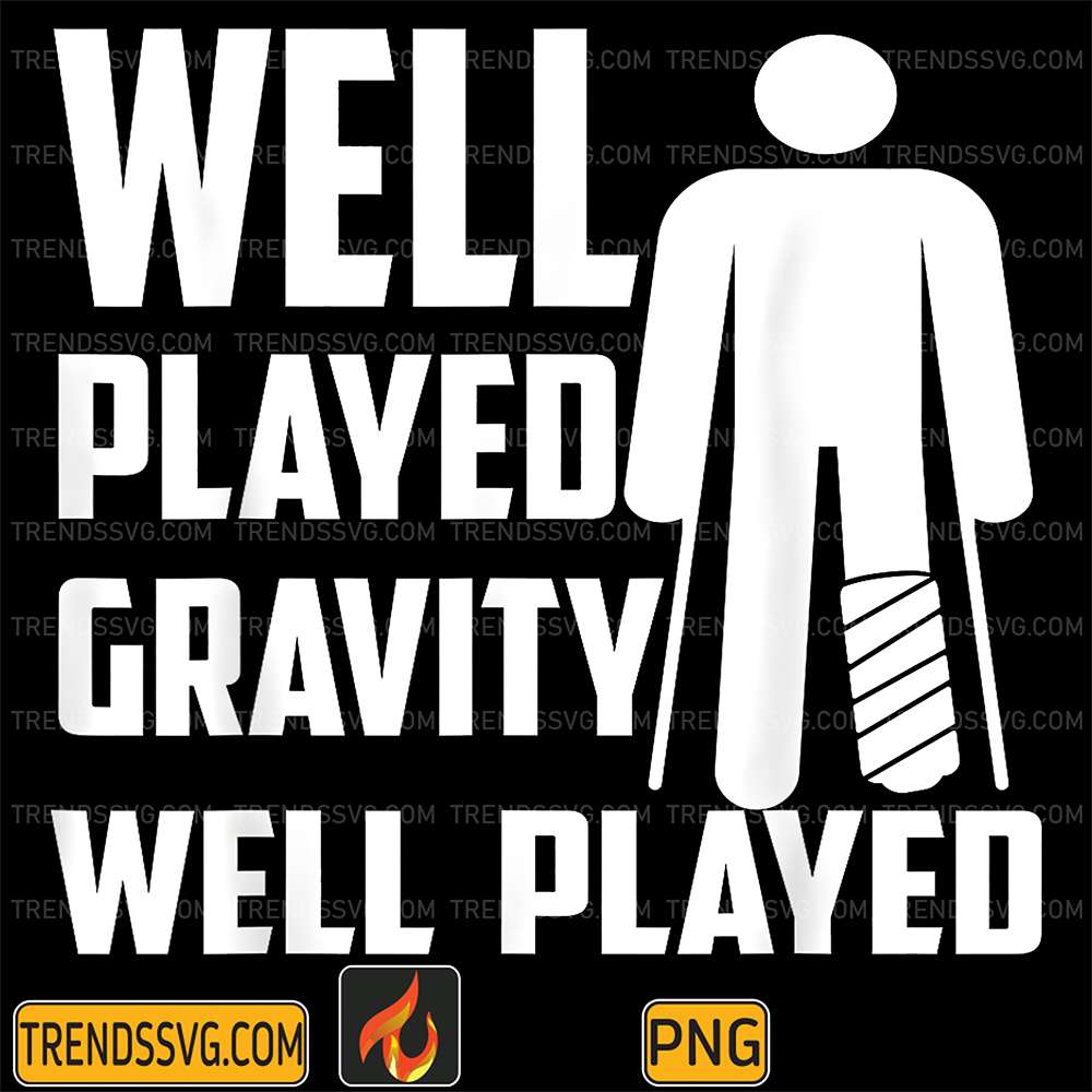 Well-Played-Gravity-Well-Played-Png