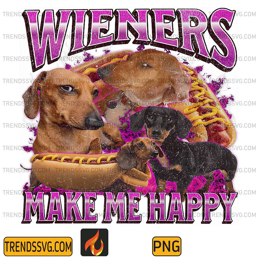Wieners-Make-Me-Happy-Dachshund-Hot-Dog-Meme-Png