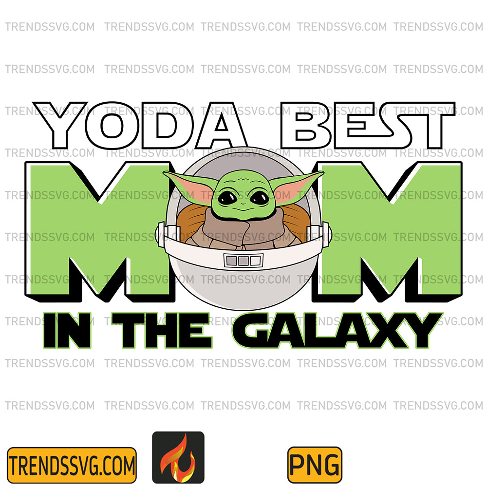 YodaBestMomInTheGalaxyPng
