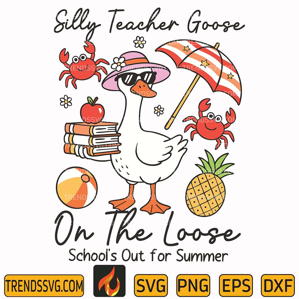 last-day-of-school-teacher-goose-svg