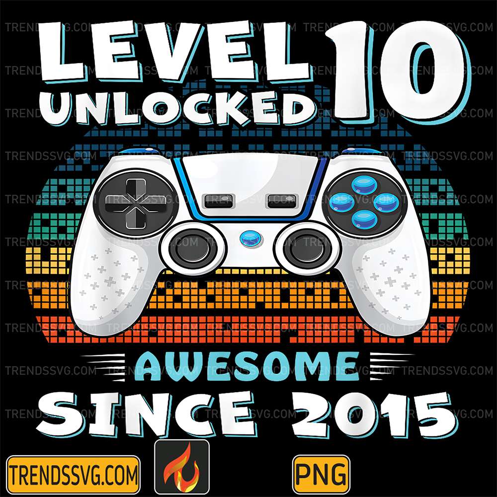 level-10-unlocked-awesome-since-2025-png