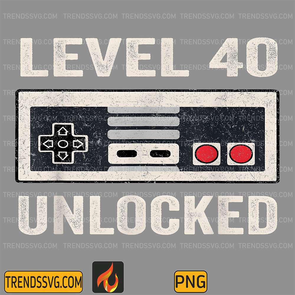 level-40-unlocked-video-gamer-40th-birthday-png