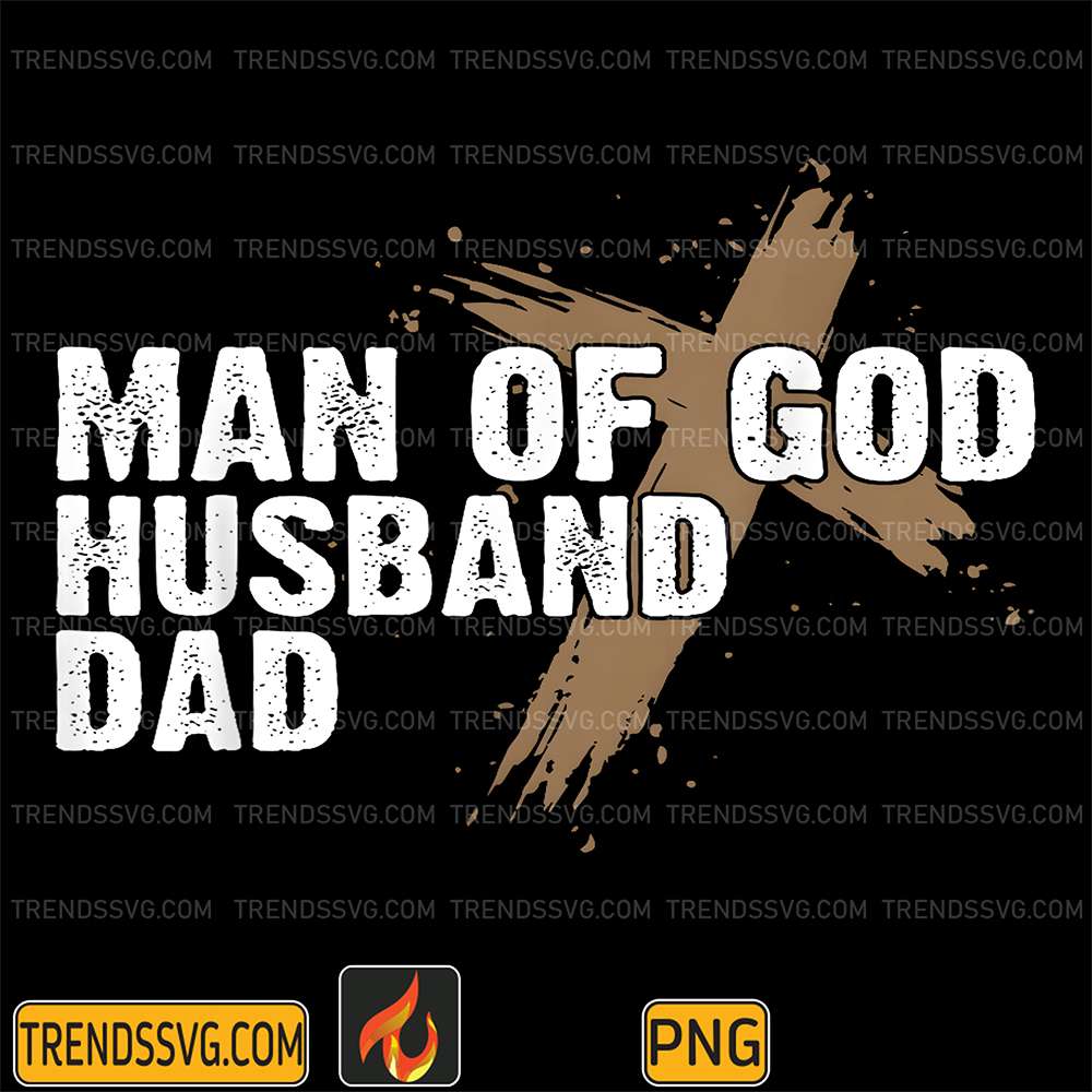 man-of-god-husband-dad-christian-png