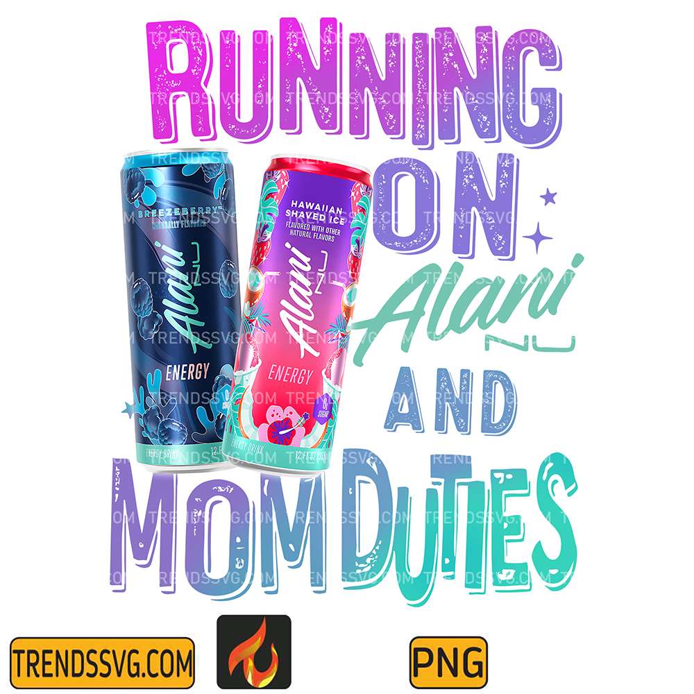running-on-alani-and-mom-duties-png