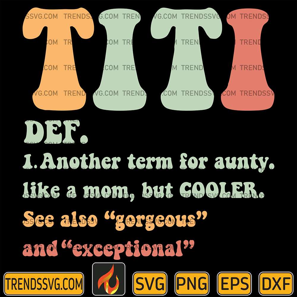 titi-definition-like-a-mom-but-cooler-svg