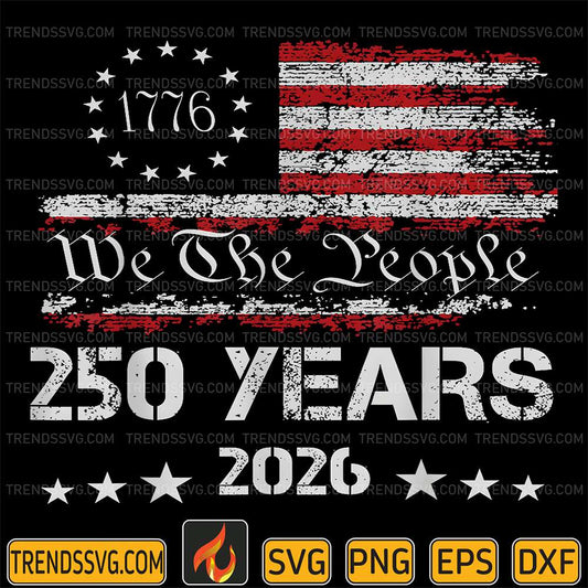 1776-We-The-People-250-Years-2026-America-Svg
