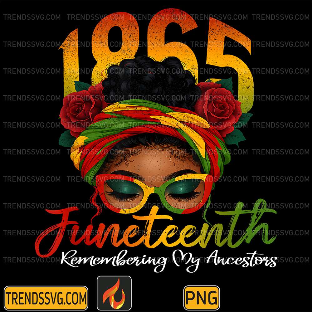 1865-Juneteenth-Remembering-My-Ancestors-Black-Women-Png