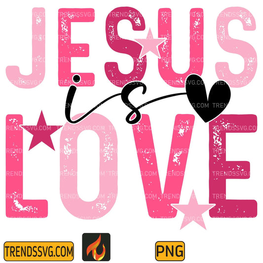 Jesus Is Love Png TRENDSSVG