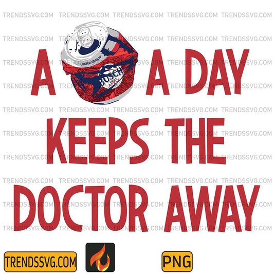 A-A-Day-Keeps-The-Doctor-Away-Busch-Light-Png