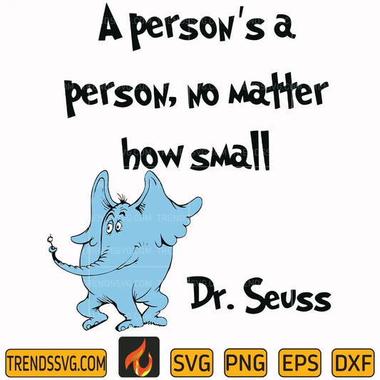 A person's a person, no matter how small svg, Horton Svg