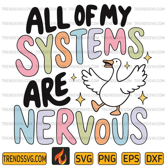 All-Of-My-Systems-Are-Nervous-Svg