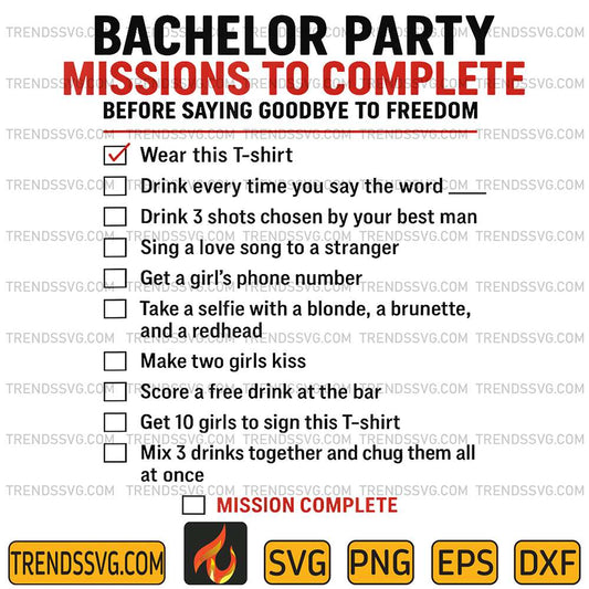 Bachelor Party Missions To Complete Before Saying Goodbye To Freedom, Funny Checklist Groom Svg 22052506 TRENDSSVG
