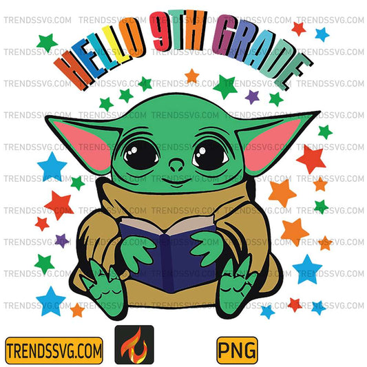 Back-To-School-Baby-Yoda-Hello-9th-Grade-Png