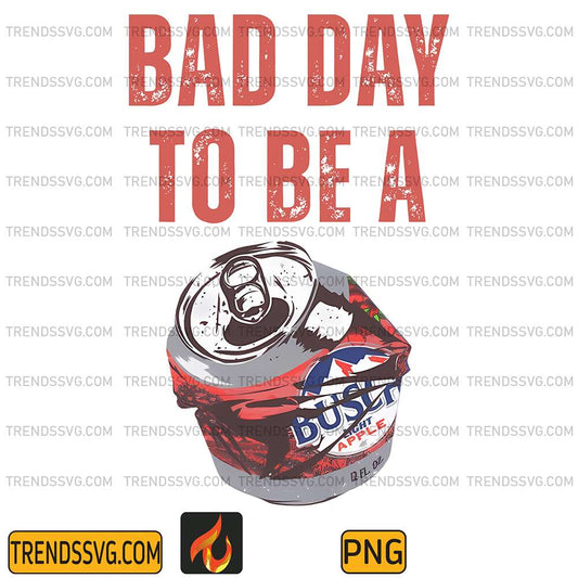 Bad-Day-To-Be-A-Busch-Light-Png-1