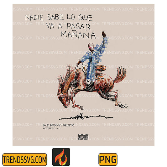 BadBunnyNadieSabeLoQueVaAPasarMananaPng
