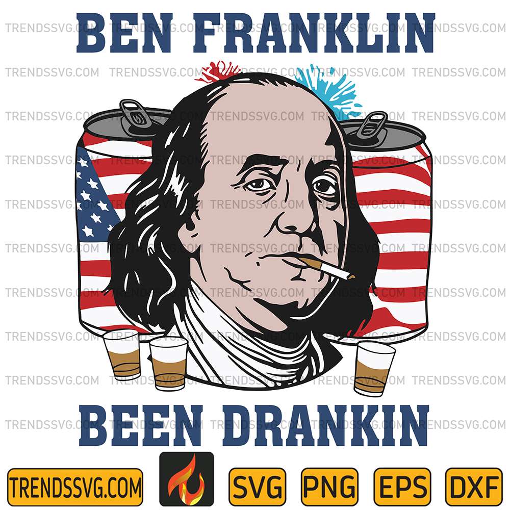 Ben-Franklin-Been-Drankin-Svg