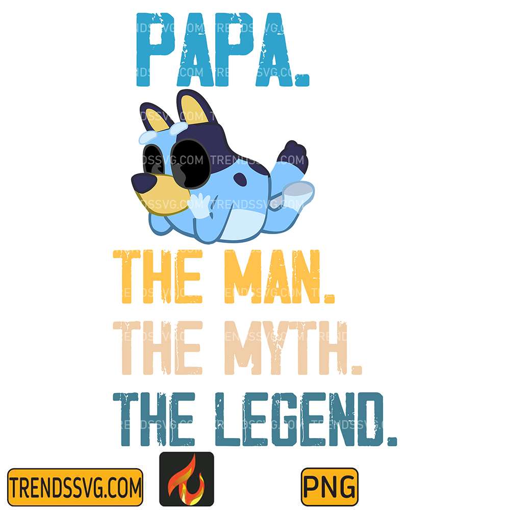 Bluey-Papa-The-Man-The-Myth-The-Legend-Png