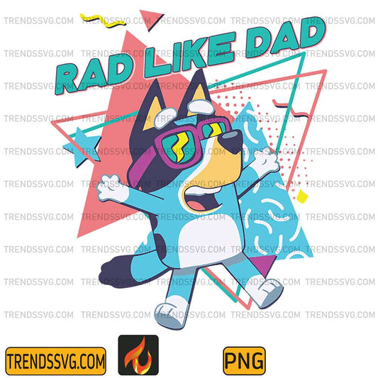 Bluey-Rad-Like-Dad-Png