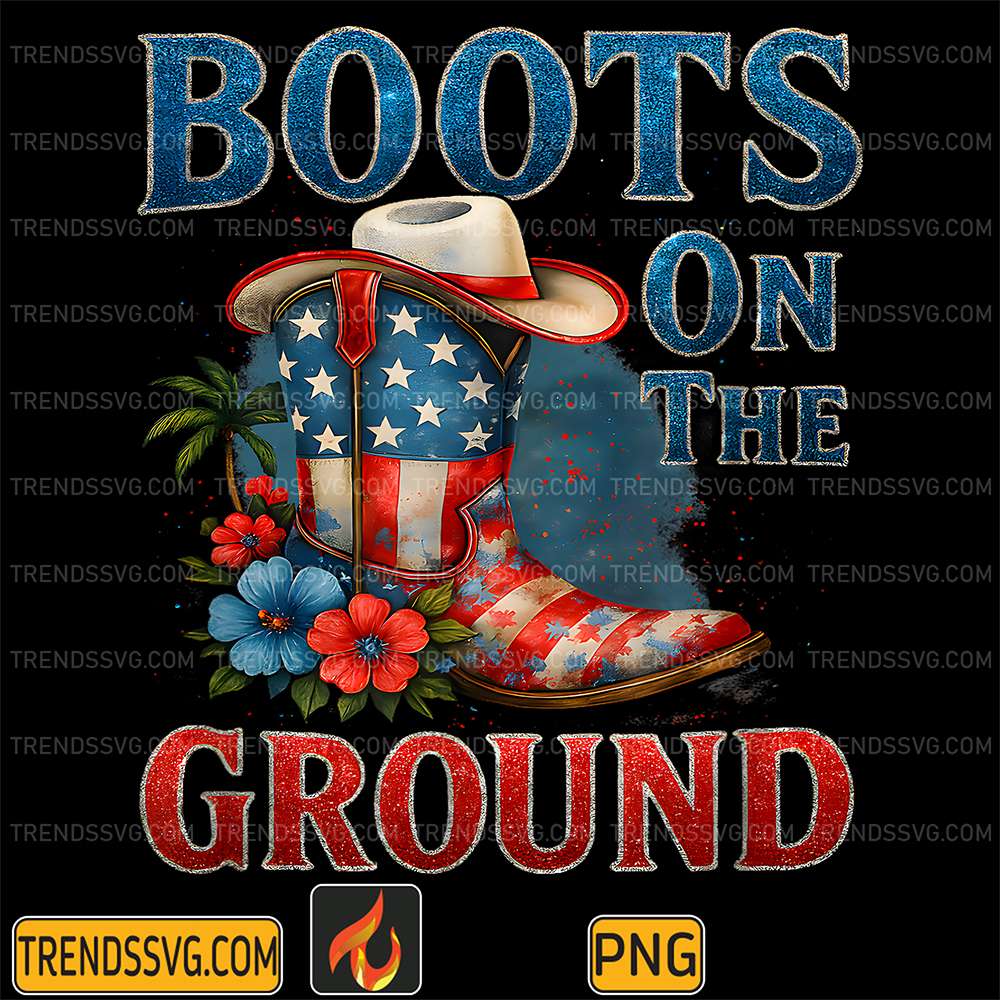 Boots-On-The-Ground-Cowgirl-4th-of-July-All-American-Girl-Png