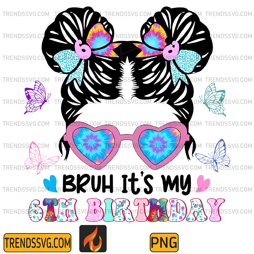 BruhIt_sMy6thBirthdayPng