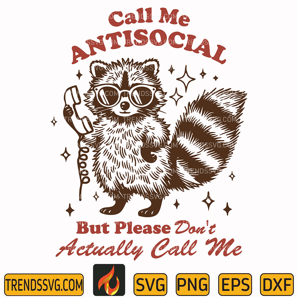 CallMeAntisocialButPleaseDon_tActuallyCallMeSvg