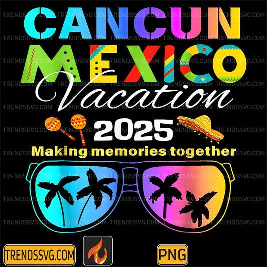 Cancun-Mexico-Vacation-Beach-2025-Making-Memories-Together-Png